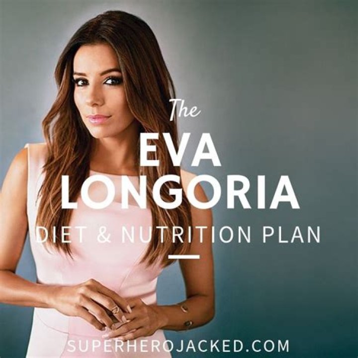 Eva Longoria Diet Plan