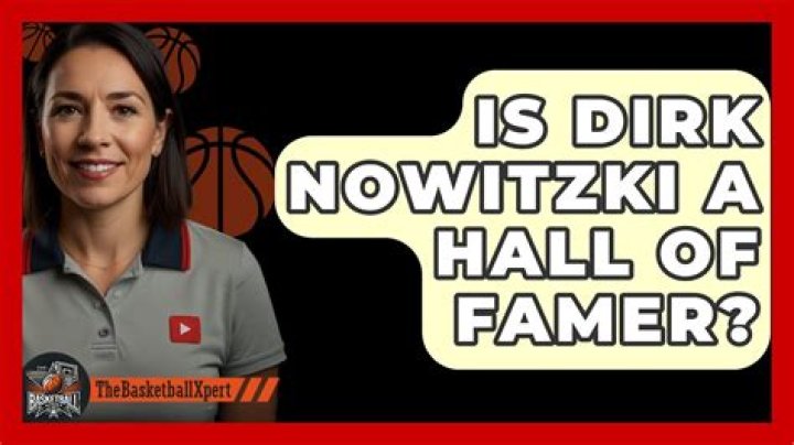 Is Dirk Nowitzki a Hall of Famer?