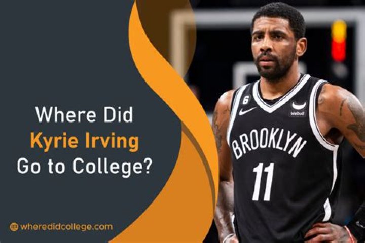 Where did Kyrie Irving go to college and high school?